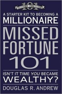 MissedFortune 101: A Starter Kit to Becoming a Millionaire